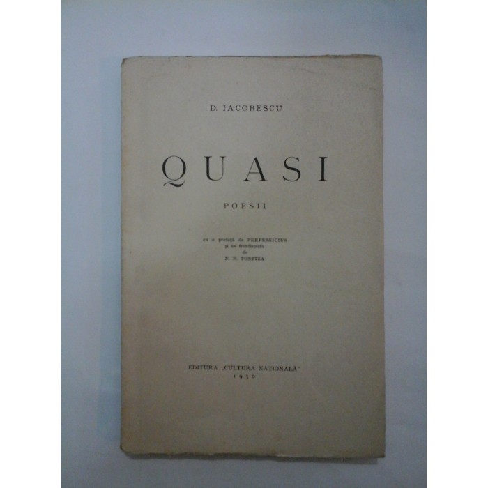 QUASI POESII cu o prefata de PERPESSICIUS - D. IACOBESCU QUASI POESII cu o prefata de PERPESSICIUS - D. IACOBESCU